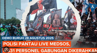 Live Demo 28 Agustus 2025 Ribuan buruh menggelar aksi unjuk rasa di depan Gedung DPR RI Jakarta membawa spanduk dan bendera serikat pekerja